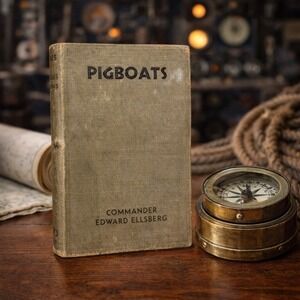 Pigboats‎ 1931 First Edition Commander Edward Ellsberg US Navy Submarine Book